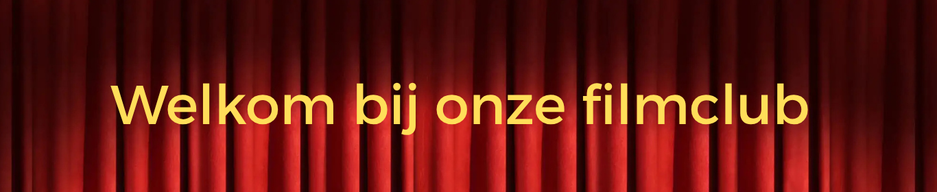 Welkom bij onze filmclub